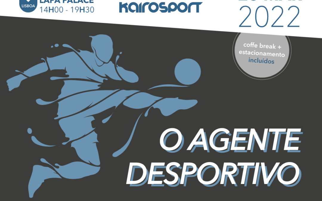 Tardes de Debate Kairosport – O Agente Desportivo – 23 mar 2022